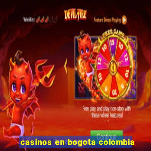 casinos en bogota colombia